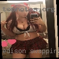 Edison, swapping