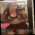 Pussy Shreveport