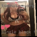 Single black freaky girls